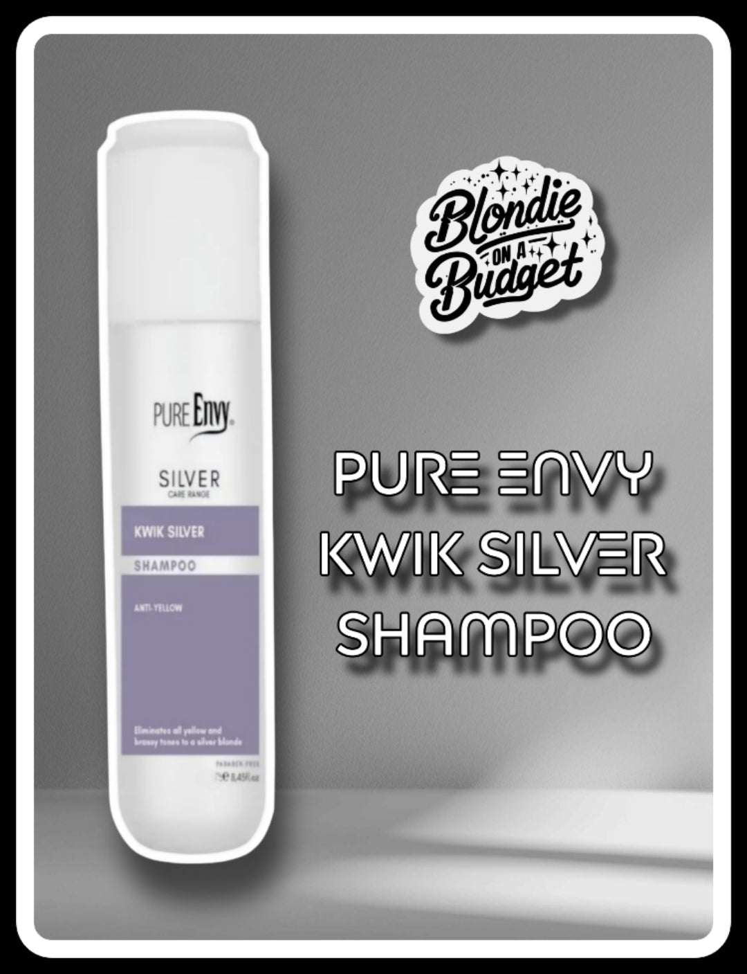 Pure Envy - Kwik Silver - SHAMPOO