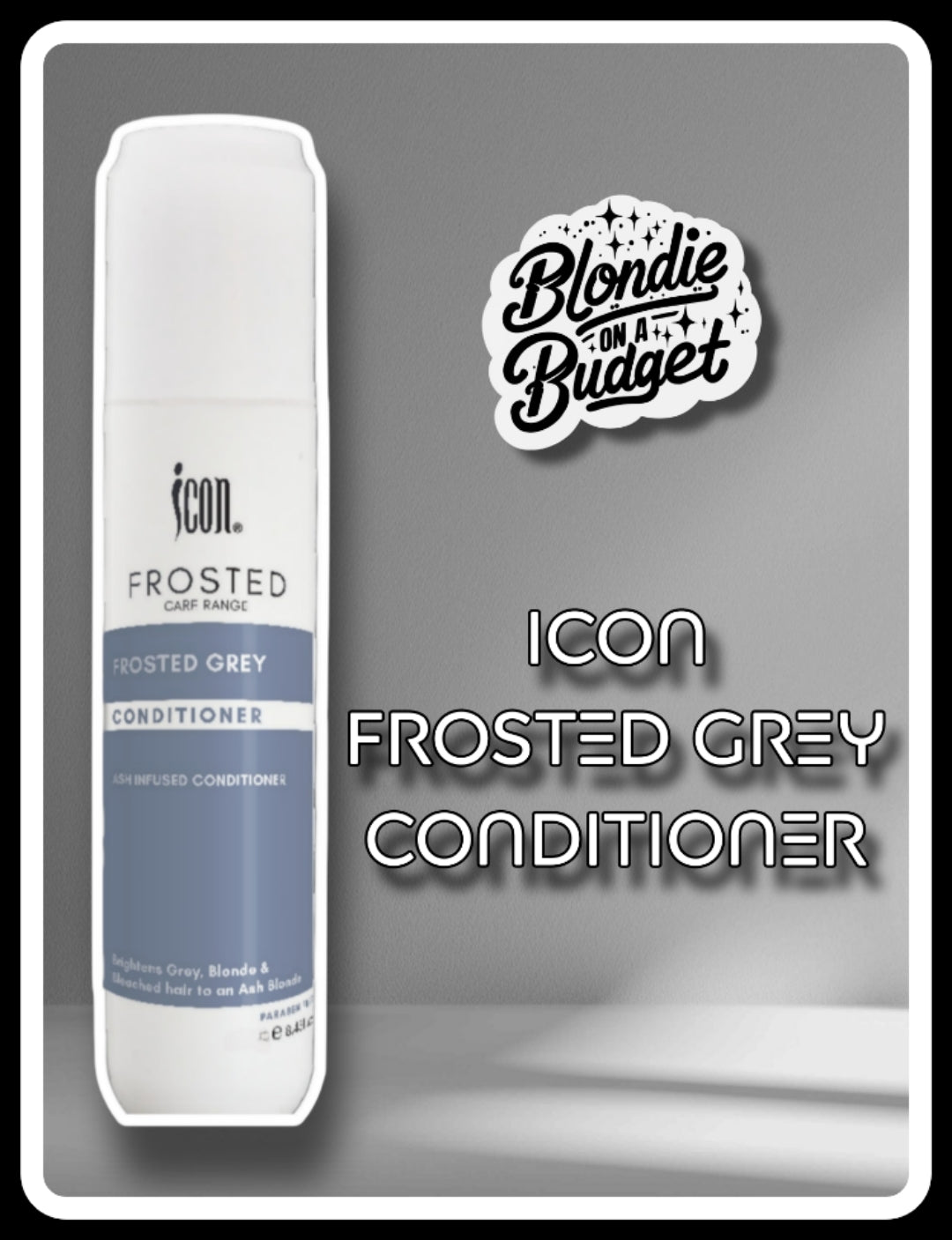 Icon - Frosted Grey - CONDITIONER